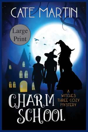 Charm School de Cate Martin