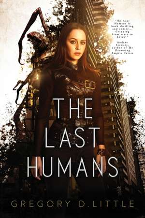 The Last Humans de Gregory D. Little