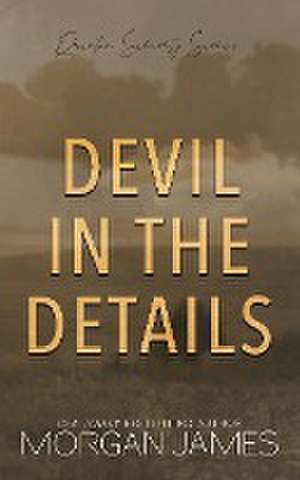 Devil in the Details de Morgan James