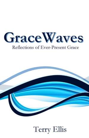 GraceWaves de Terry Ellis