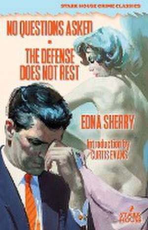 No Questions Asked / The Defense Does Not Rest de Edna Sherry