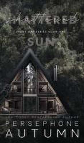 Shattered Sun de Persephone Autumn