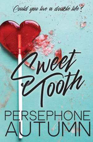 Sweet Tooth de Persephone Autumn