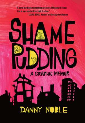 Shame Pudding de Danny Noble