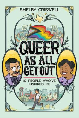 Queer as All Get Out de Shelby Criswell