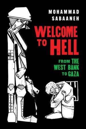 Welcome to Hell de Mohammad Sabaaneh