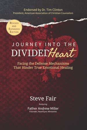 Journey Into the Divided Heart de Steve Fair