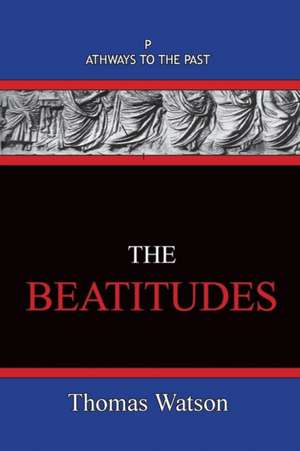 The Beatitudes de Thomas Watson