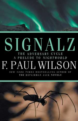 Signalz de F. Paul Wilson