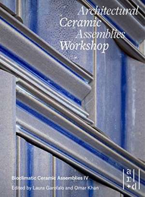 Architectural Ceramic Assemblies Workshop de John Krouse