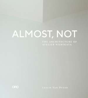 Almost, Not de Leslie Van Duzer