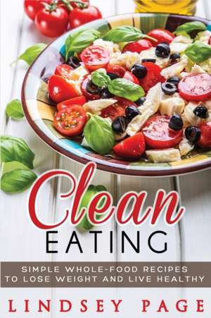 Clean Eating de Lindsey Page