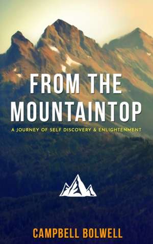 From the Mountaintop de Campbell Bolwell