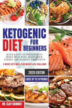 Ketogenic Diet for Beginners de Skinner Clay