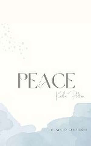 Peace de Kathi Pelton