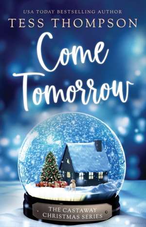 Come Tomorrow de Tess Thompson