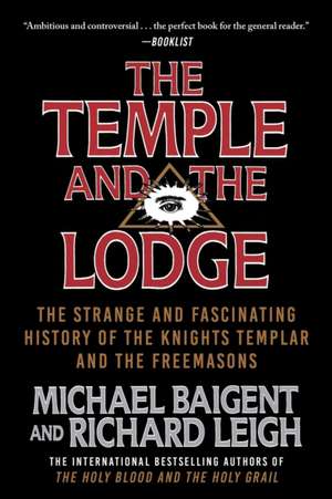 The Temple and the Lodge de Michael Baigent