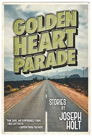 Golden Heart Parade de Joseph Holt