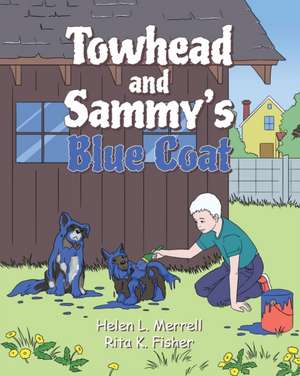 Towhead and Sammy's Blue Coat de Helen Merrell