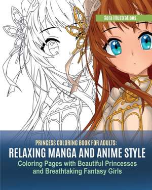 Princess Coloring Book for Adults de Sora Illustrations