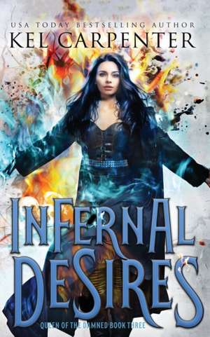 Infernal Desires de Kel Carpenter