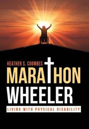 MARATHON WHEELER de Heather S Coombes