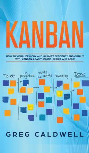 Kanban de Greg Caldwell