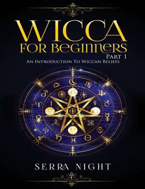 Wicca For Beginners de Serra Night