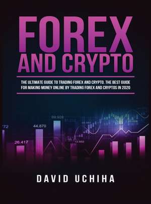 Forex and Cryptocurrency de David Uchiha