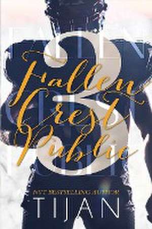 Fallen Crest Public (Special Edition) de Tijan