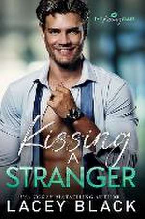 Kissing A Stranger de Lacey Black