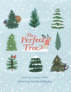 The Perfect Tree de Corinne Demas