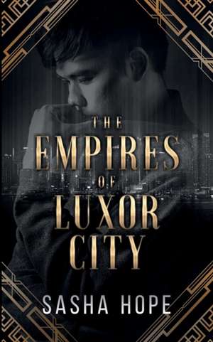 The Empires of Luxor City de Sasha Hope