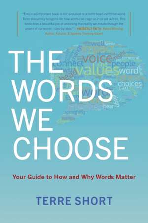 The Words We Choose de Terre Short