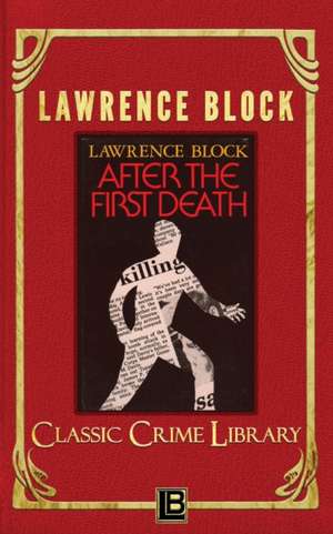 After the First Death de Lawrence Block