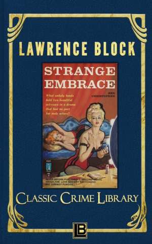 Strange Embrace de Lawrence Block