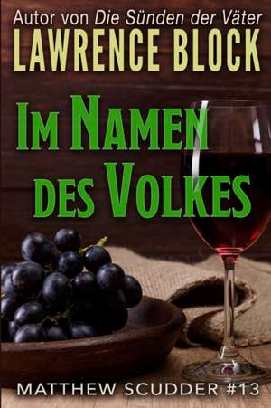 Im Namen des Volkes de Lawrence Block