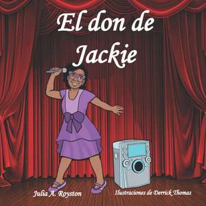 El don de Jackie de Julia A. Royston