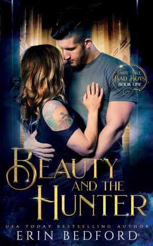 Beauty and the Hunter de Erin Bedford