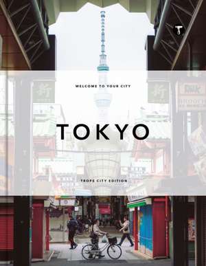 Trope Tokyo (Revised and Expanded Edition) de Michelle Fitzgerald