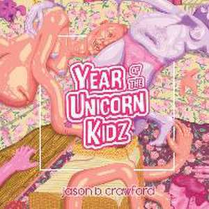 Year of the Unicorn Kidz de Jason B Crawford