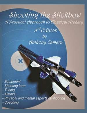 Shooting the Stickbow de Anthony Camera