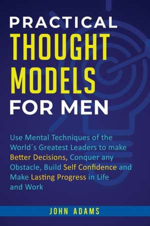 Practical Thought Models for Men de John Adams