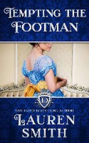 Tempting the Footman de Lauren Smith