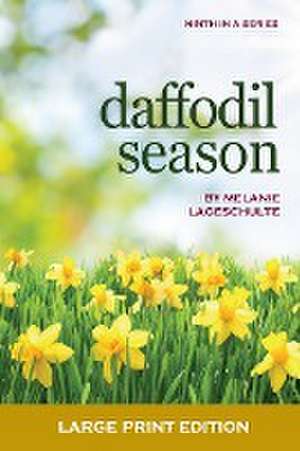 Daffodil Season de Melanie Lageschulte