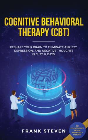 Cognitive Behavioral Therapy (CBT) de Steven Frank
