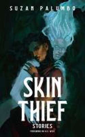 Skin Thief de Suzan Palumbo