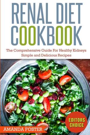 Renal Diet Cookbook de Amanda Foster