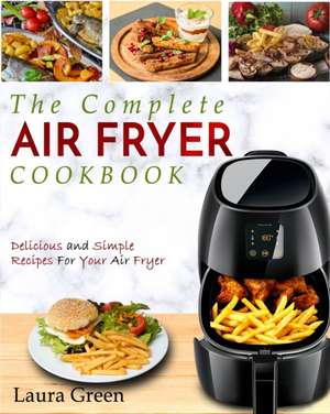 Air Fryer Cookbook de Laura Green