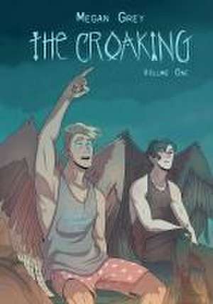 The Croaking Volume 1 de Megan J Grey